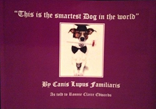 Ronnie Claire Edwards The Smartest Dog in the World